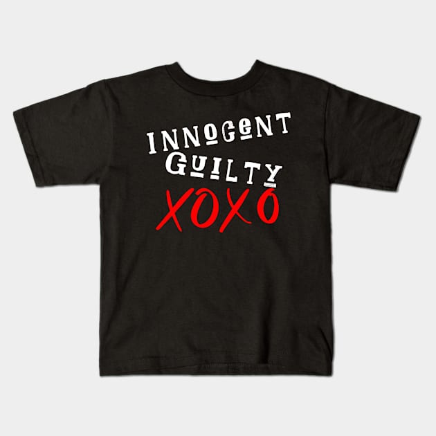 guilty, Innocent, xoxo Kids T-Shirt by adeeb0